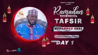 DAY 1 - TAFSIR [DOCTUUR AWAL RAMADAN 1444 AH/2023] || iSLAM LOG||Official