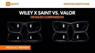 Wiley X Saint vs. Valor &ndash; Detailed Safety Glasses Comparison | RX Safety