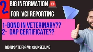instructions for vci reporting!! vci counselling 2021!! bond in veterinary??