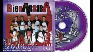 Bien arriba - Mueve el esqueleto 2004 Album completo 