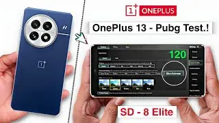 OnePlus 13 Pubg Test - Graphics Test.! SD 8 Elite with 6000mAh Battery.!😱