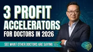 3 Profit Accelerators Every Doctor Needs in 2026 | AI + Hybrid Model Success