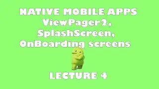 #4 Native Mobile apps (On Boarding screens, Splash Screen, Viewpager2)