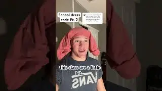 Schools dress code Pt. 2 #funny #relatable #school #dresscode #comedy #fyp