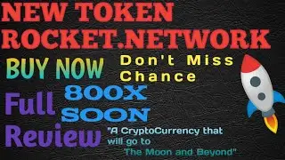 ROCKET NETWORK FULL REVIEW || CRYPTOCURRENCY PRESALE LIVE || 100x soon || BUY NOW