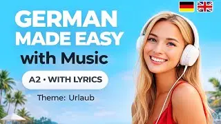 German A1&ndash;A2 Learning Song: &ldquo;Ich fahre in den Urlaub&rdquo; &ndash; Vacation Vocabulary for Beginners