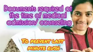list of documents required for medical admission/ counseling ugmac Bihar/ mopup/ all india
