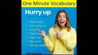 Other ways to say Hurry up | English Vocabulary 52 |