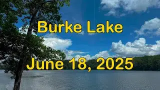 4K50 HDR Burke Lake June 18, 2025