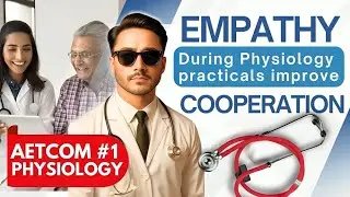 Empathy & Medical Ethics &ndash; AETCOM MBBS 1st Year Physiology Session - By Vishal Johari Sir