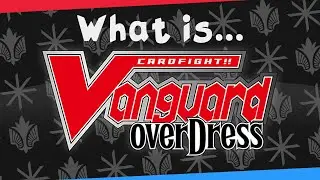 What is Cardfight Vanguard? (And How To Start)