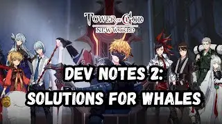 [Tower Of God] More content and Better Summon systems for WHALES| TOG New World Ep 20