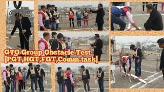 GTO Group Obstacle Test, PGT,HGT,FGT,COMMAND TASK