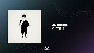 Aido - 4AM | Премьера 2025