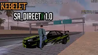 MODPACK KEBELET  SA_DIRECTX1.0!!GTA SA ANDROID/SAMP ANDROID
