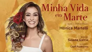 MINHA VIDA EM MARTE com MÔNICA MARTELLI - CLIPE DE CENAS