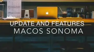 macOS Sonoma update and some new features