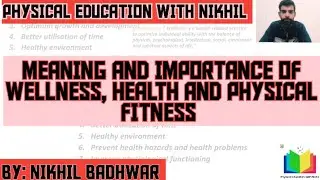 Meaning And Importance Of Wellness, Health And Physical Fitness.