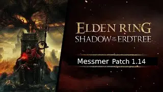 Elden Ring DLC - Messmer (Patch 1.14)