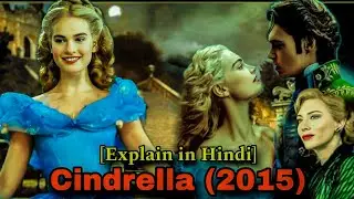Disney Cinderella (2015) Full Movie Explained in Hindi  | Lily James Cinderella Full | Watch Now 😍