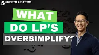 Pros and Cons of LPs oversimplifying building a VC firm | Ben Choi | Superclusters