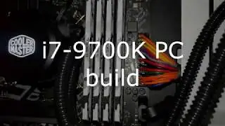 i7-9700K GTX1060 32Gb RAM - Gaming PC Time Lapse Build