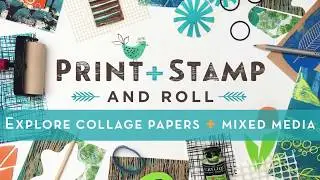 Print, Stamp and Roll skillshare class