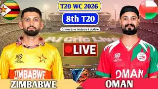 Zimbabwe Vs Oman 8th T20 Match | Live Score Analysis & Discussion | ZIM vs OMA T20 Live