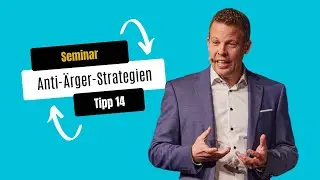 Anti-Ärger-Strategien - Tipp 14