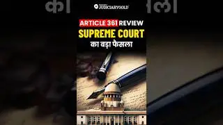 Supreme Court will Review Article 361 | What is Governor&rsquo;s immunity under Article 361?
