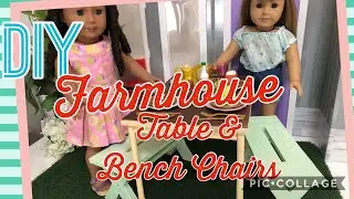 DIY - American Girl - Farmhouse Table and Bench Chairs