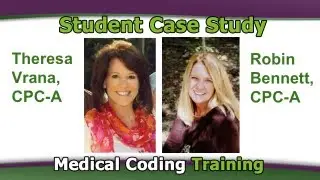 Medical Coding Success Stories &mdash; Therese Vrana and Robin Bennett