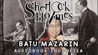 Sherlock Holmes - Batu Mazarin (Audiobook Indonesia)