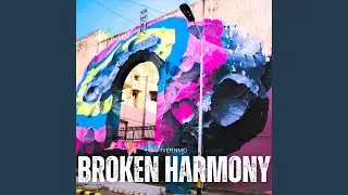 Broken Harmony