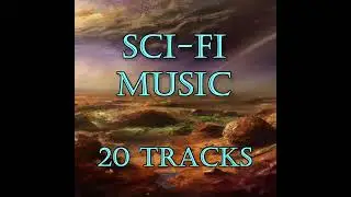 Sci-Fi Music Pack - 20 tracks (teaser video)