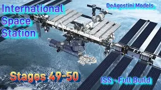 Модель МКС от DeAgostini (этапы 49-50)