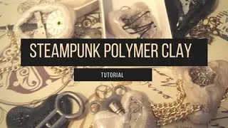 Steampunk Jewelry from Polymer Clay Tutorial