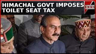 'Toilet Seat Tax' Imposed By Himachal Government In Urban Areas |  Aim: Fiscal Crisis Bail Out