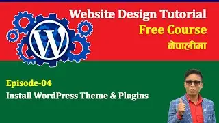 How to Install WordPress Theme & Plugins | AP Tech Forum | WordPress Tutorial In Nepali | Episode 4