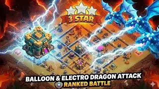 Electro Dragons + Balloons OP Attack Strategy ⚡  Ranked Battle | 3 Star Easy! | #clashofclass #coc