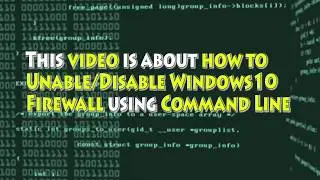 How to unable disable firewall in Windows 10 using command line