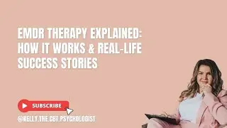 EMDR Therapy Explained: How It Works & Real-Life Success Stories