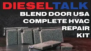 Diesel Talk | Blend Door USA Complete HVAC Repair Kit