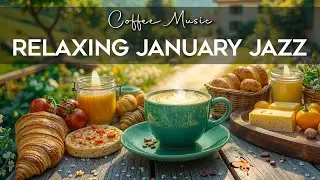 Relaxing January Jazz ☕ Smooth Bossa Nova Piano to Good Mood for Work & Study