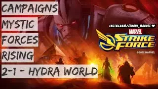 Marvel Strike Force ~ Campaigns - Mystic Forces Rising {2-1 ~ Hydra World} *Mystic