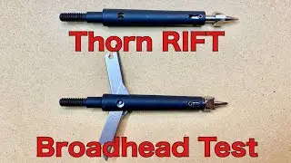 THORN RIFT Broadhead Test