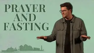 Why & How Do We Fast | Jeremiah 29:13 | Jordan Sheneman