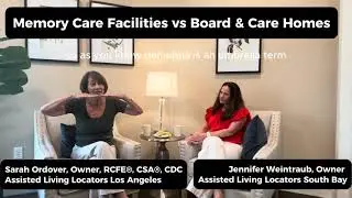Memory Care Facilities vs Board & Care Homes