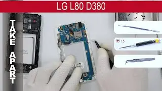 Как разобрать 📱 LG L80 D380 Разборка и ремонт
