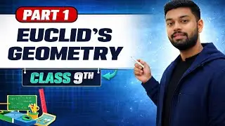 Euclid's Geometry Class 9 Part - 1